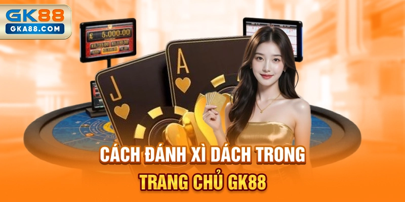 cach-danh-xi-dach-trong-trang-chu-gk88