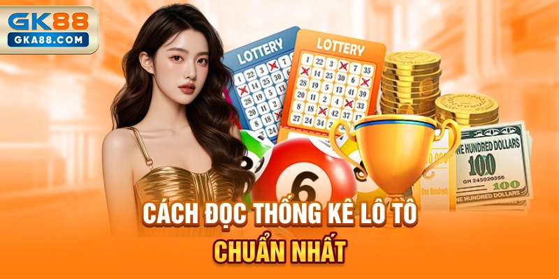 cach-doc-thong-ke-lo-to-chuan-nhat