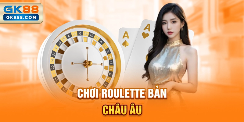 choi-roulette-ban-chau-au
