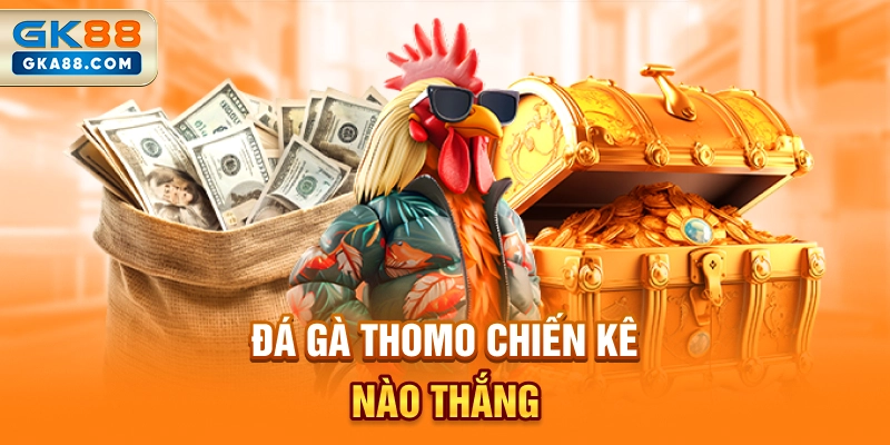 da-ga-thomo-chien-ke-nao-thang