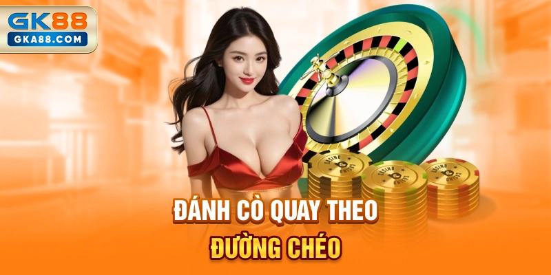 danh-co-quay-theo-duong-cheo