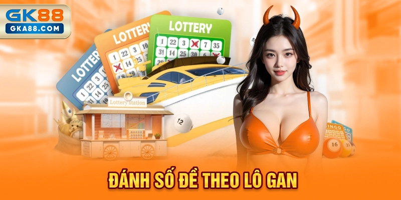 danh-so-de-theo-lo-gan
