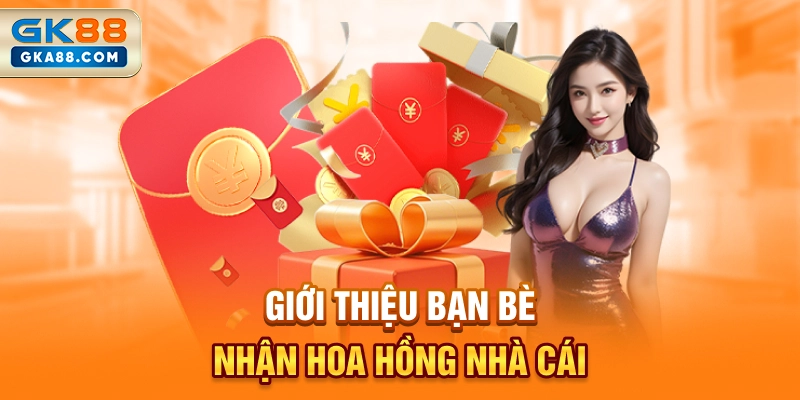 gioi-thieu-ban-be-nhan-hoa-hong-nha-cai