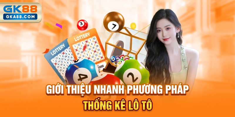 gioi-thieu-nhanh-phuong-phap-thong-ke-lo-to