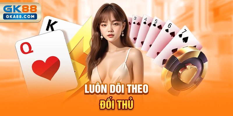 luon-doi-theo-doi-thu