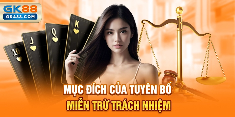 muc-dich-cua-tuyen-bo-mien-tru-trach-nhiem