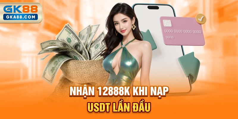 nhan-12888k-khi-nap-usdt-lan-dau