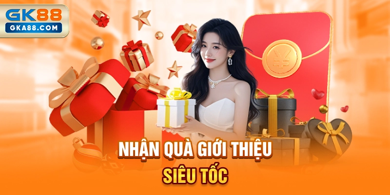 nhan-qua-gioi-thieu-sieu-toc