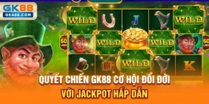 quyet-chien-gk88-co-hoi-doi-doi-voi-jackpot-hap-dan
