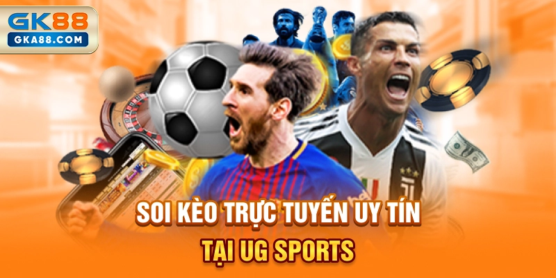 soi-keo-truc-tuyen-uy-tin-tai-ug-sports