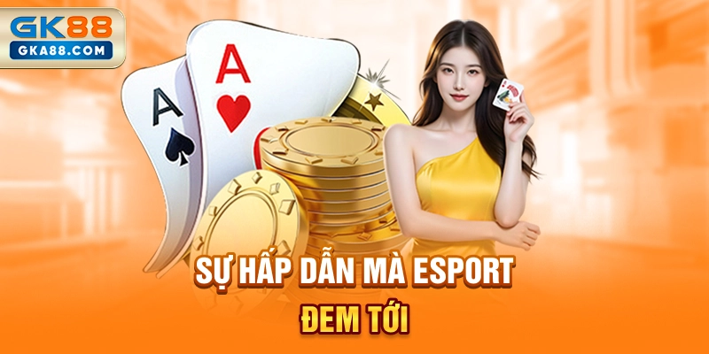 su-hap-dan-ma-esport-dem-toi
