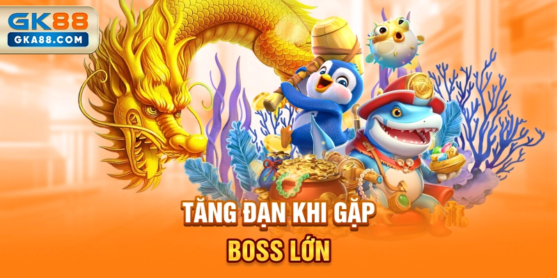 tang-dan-khi-gap-boss-lon