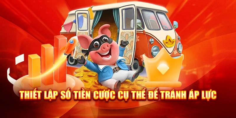thiet-lap-so-tien-cuoc-cu-the-de-tranh-ap-luc
