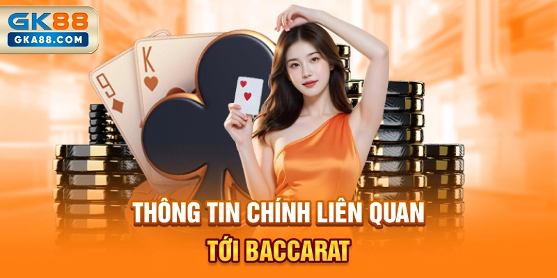 thong-tin-chinh-lien-quan-toi-baccarat