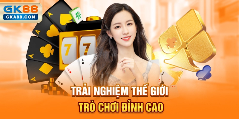 trai-nghiem-the-gioi-tro-choi-dinh-cao